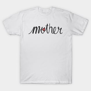 Mother Love Hand Lettered T-Shirt